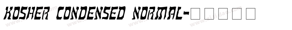 Kosher Condensed Normal字体转换